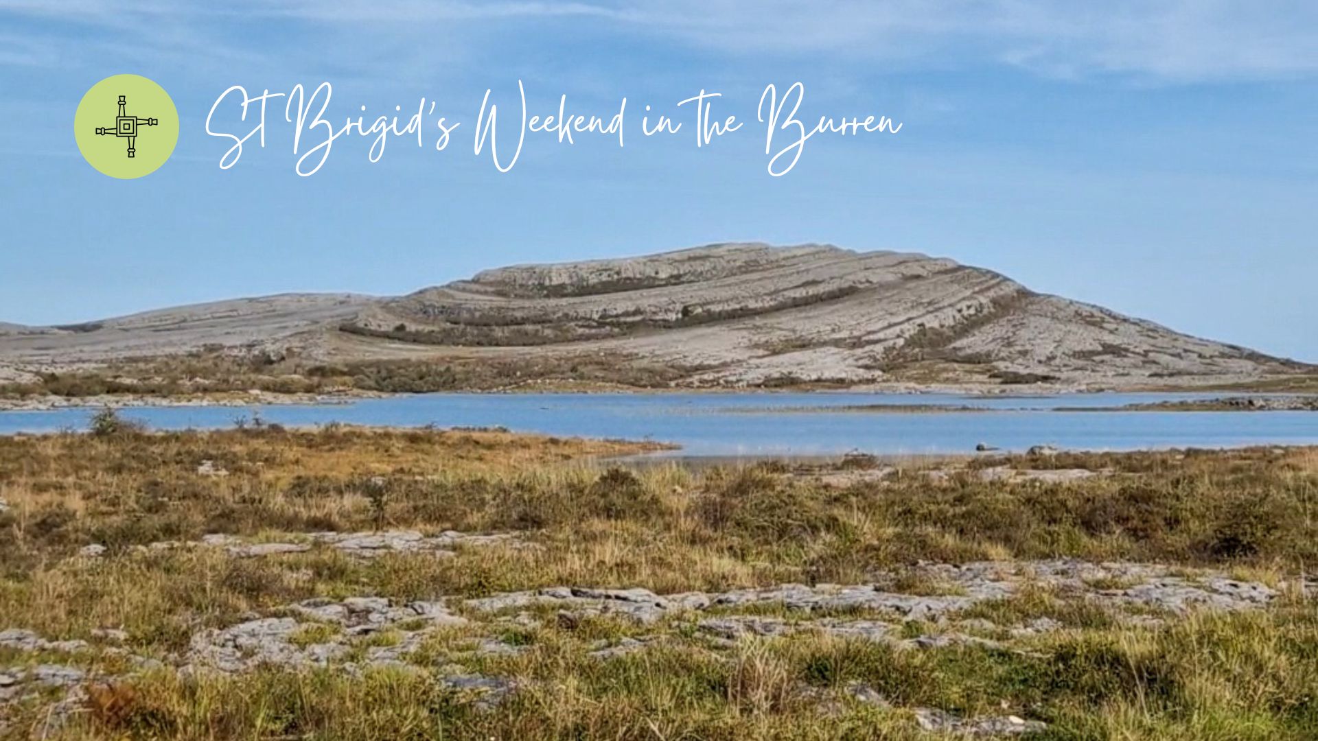 St Brigid’s Weekend in the Burren, Ireland